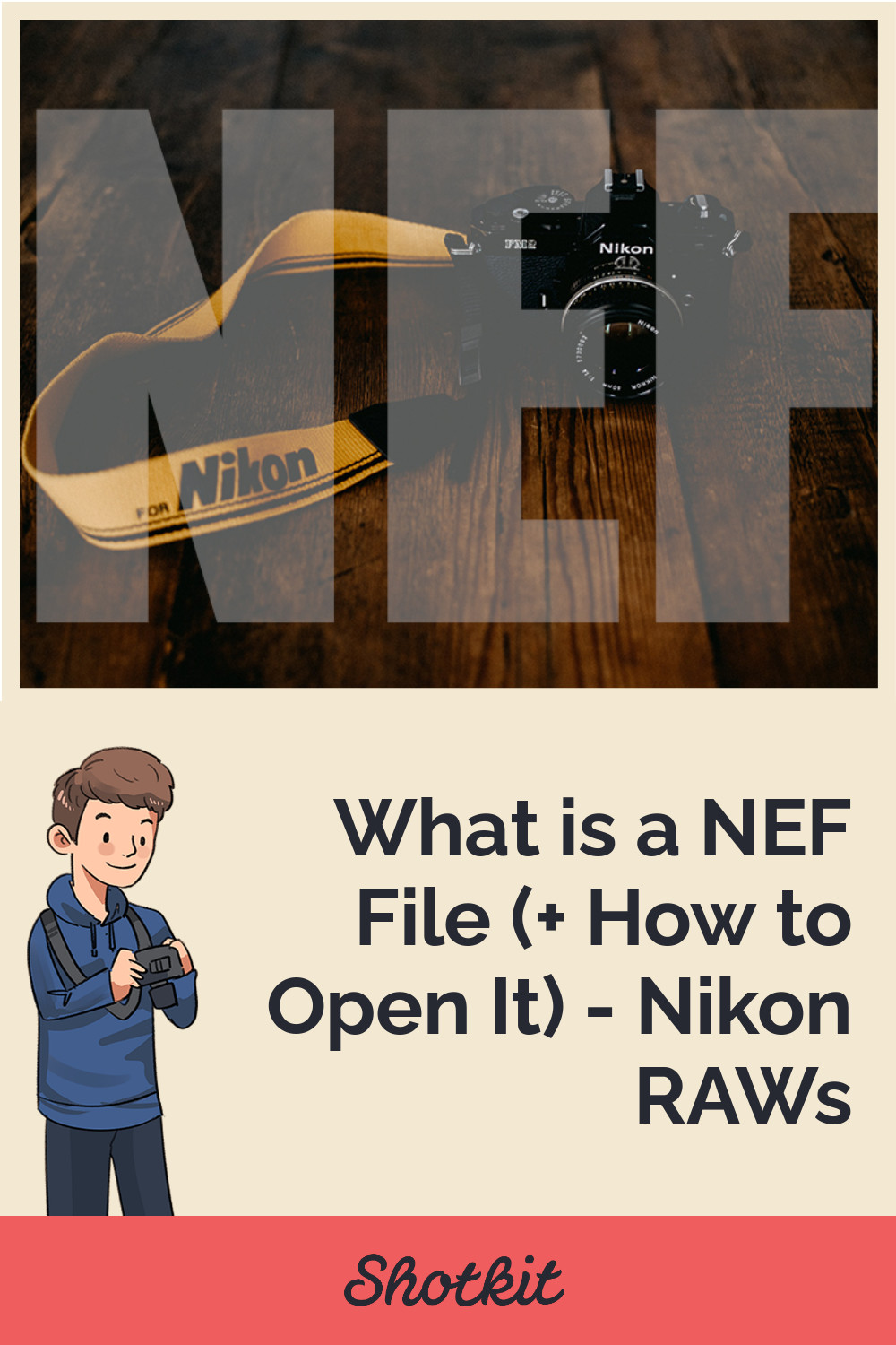 What is a NEF File (+ How to Open It) - Nikon RAWs