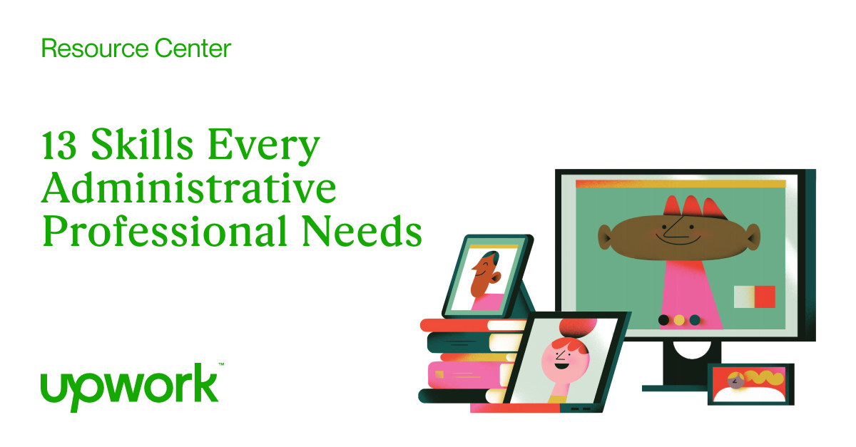 13 Skills Every Admin Professional Needs | Upwork